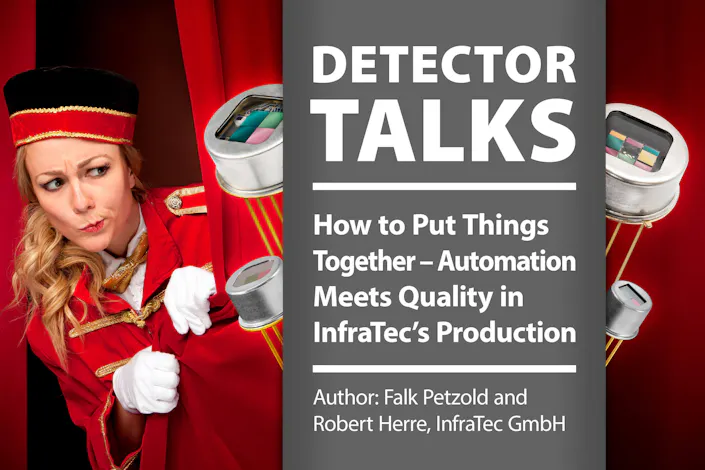 Thumbnail: How to Put Things Together – Automation Meets Quality in InfraTec’s Production